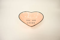 You Are Loved - Heart Shaped Trinket Bowl